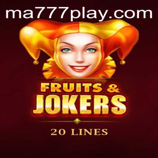 Discover the Thrills of FruitsAndJokers20 with Keyword MA777