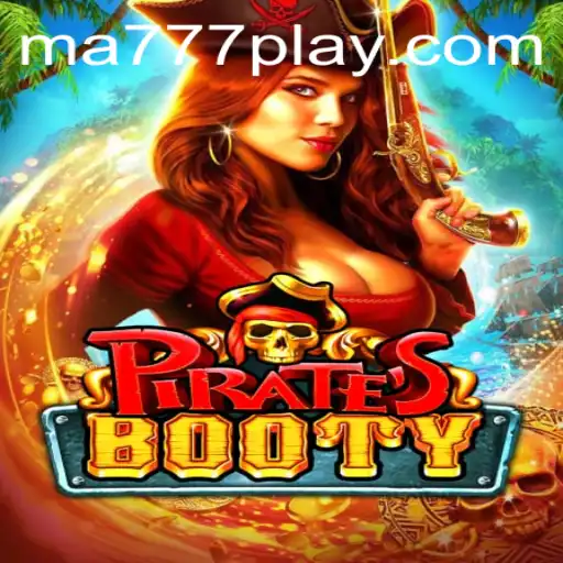 PiratesBooty: Dive into a Swashbuckling Adventure with a Twist of MA777